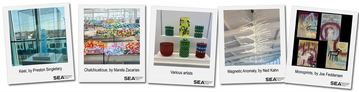 Image featuring five polaroid‑style photos displaying artwork inside an airport. The first photo shows a light‑blue carved sculpture titled ‘Kéet’ by Preston Singletary. The second shows colorful layered artwork over baggage carousels titled ‘Chalchiuhtlicue’ by Marela Zacarias. The third displays a set of brightly colored ceramic pieces by various artists. The fourth shows a hanging spiral light sculpture titled ‘Magnetic Anomaly’ by Ned Kahn. The fifth photo features a series of abstract monoprint paintings by Joe Feddersen. Each polaroid includes the SEA Airport Arts Program logo and labels.