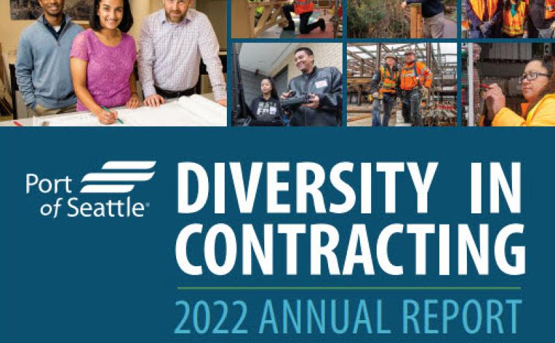 A report cover displays the text “Port of Seattle — Diversity in Contracting — 2022 Annual Report” on a blue background. Along the top, there are several small photos showing different work environments, including individuals looking at documents, people working with tools or equipment, and groups wearing safety vests in outdoor or industrial settings.