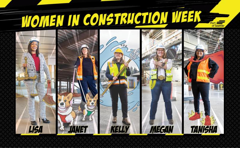 A “Women in Construction Week” graphic from the Port of Seattle shows five people in construction settings with comic-style illustrations overlaid. Each portrait includes themed drawings, such as scales, cartoon dogs, water waves, tools, or a cape, with the names Lisa, Janet, Kelly, Megan, and Tanisha beneath each image.
