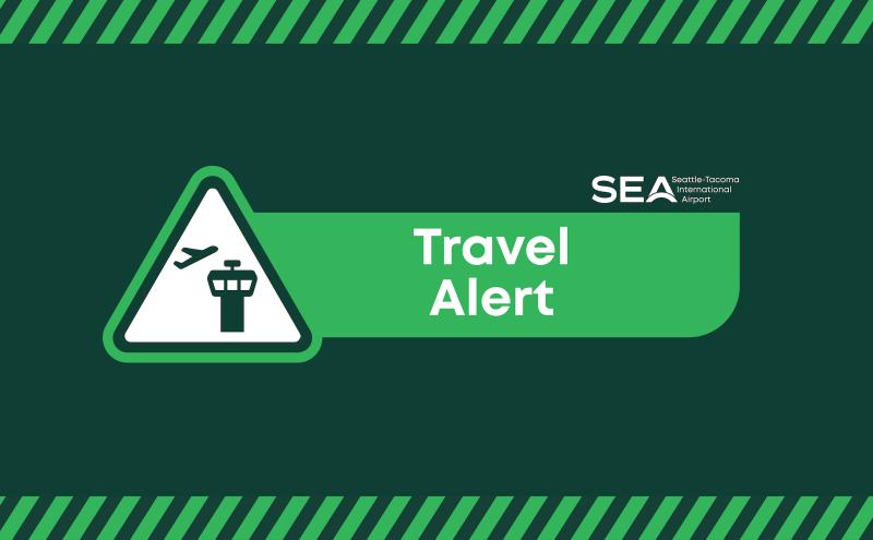 Travel Alert - SEA Airport