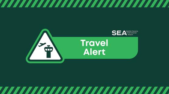Travel Alert - SEA Airport